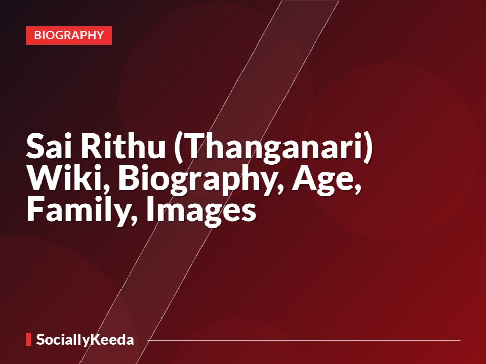 Sai Rithu (Thanganari) Wiki, Biography, Age, Family, Images