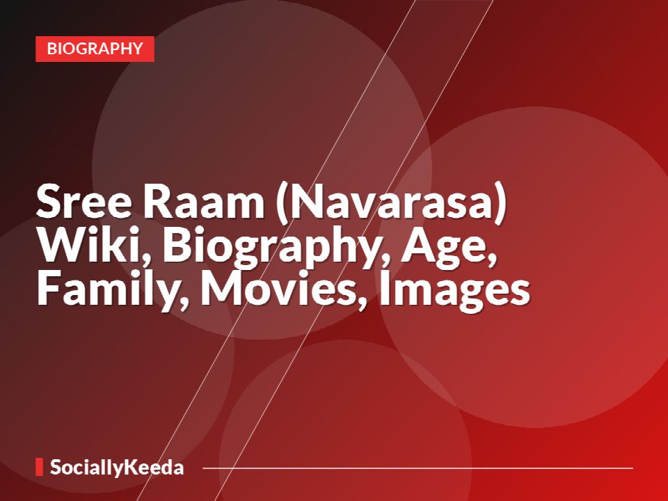 Sree Raam (Navarasa) Wiki, Biography, Age, Family, Movies, Images