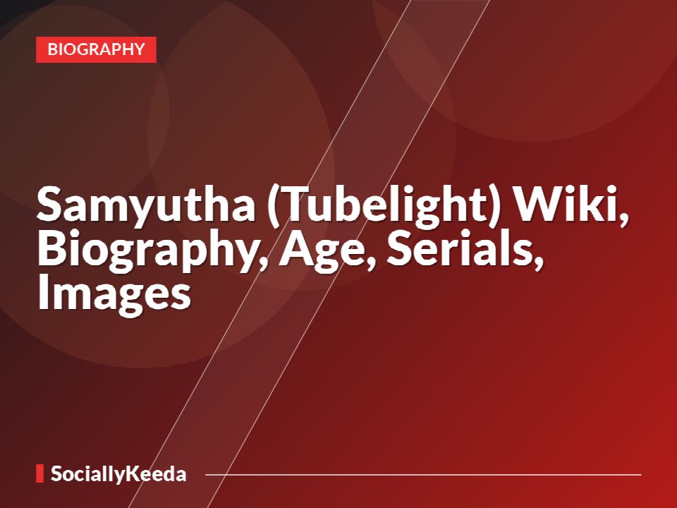 Samyutha (Tubelight) Wiki, Biography, Age, Serials, Images