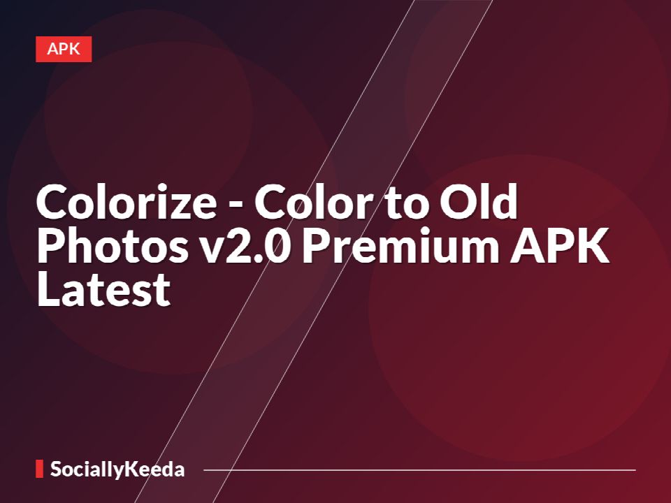 Colorize - Color to Old Photos v2.0 [Premium] APK [Latest]