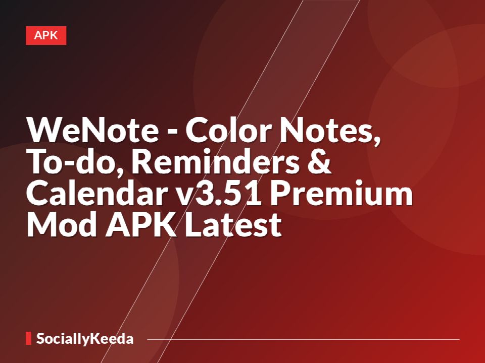 WeNote - Color Notes, To-do, Reminders & Calendar v3.51 [Premium Mod] APK [Latest]