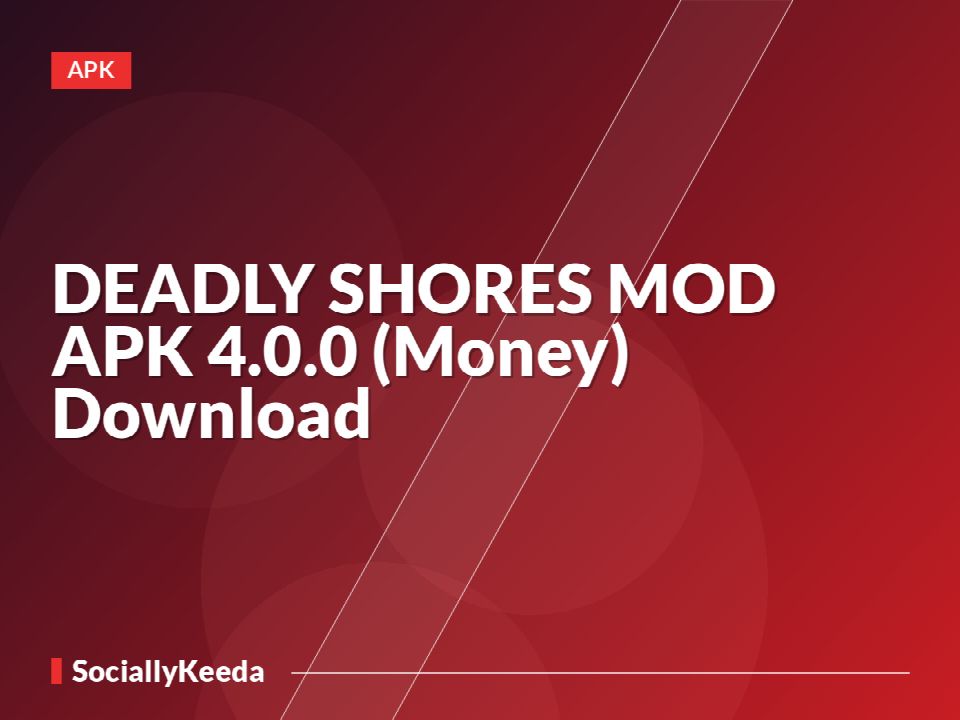 DEADLY SHORES MOD APK 4.0.0 (Money) Download