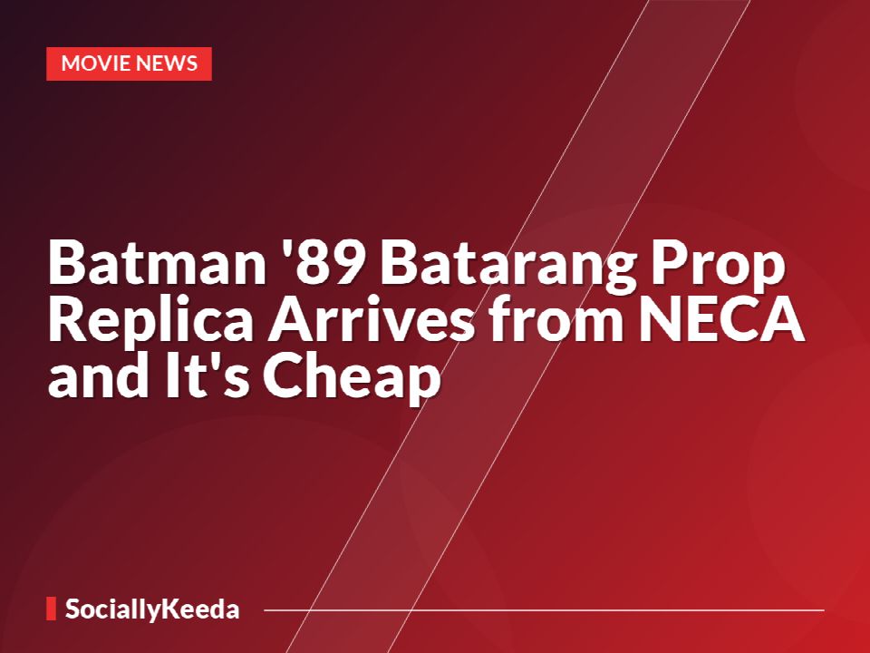 Batman '89 Batarang Prop Replica Arrives from NECA and It's Cheap