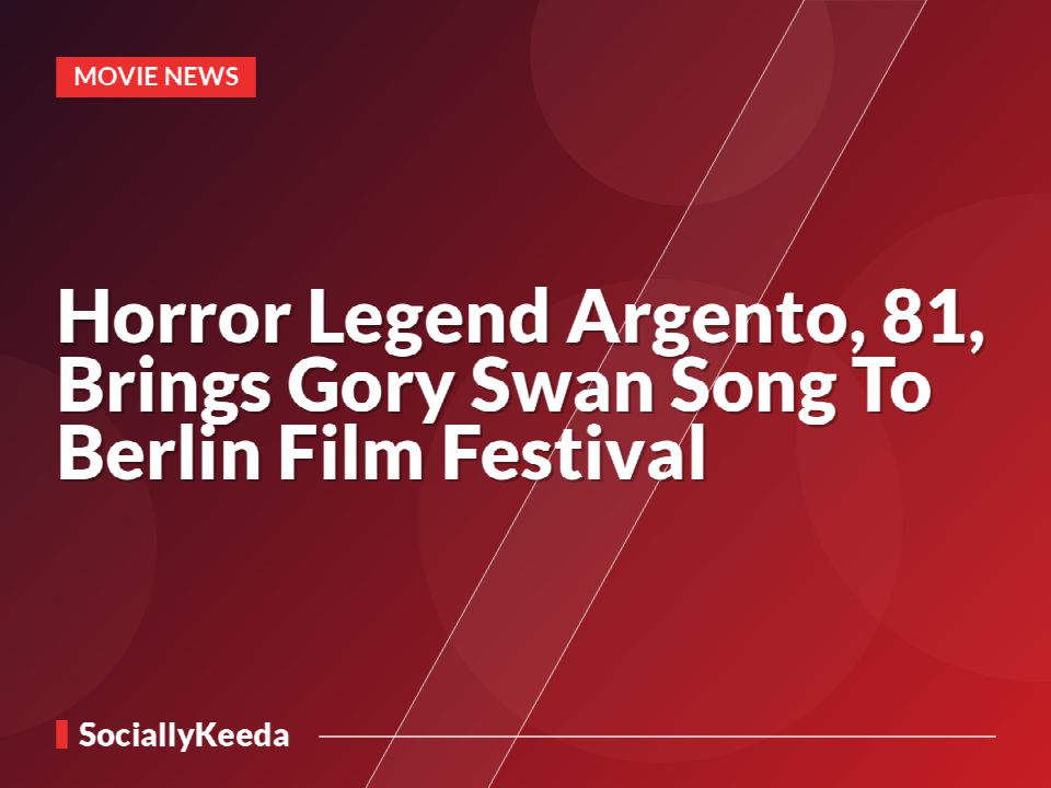 Horror Legend Argento, 81, Brings Gory Swan Song To Berlin Film Festival