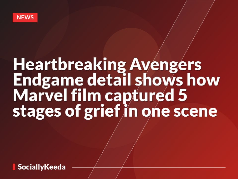 Heartbreaking Avengers Endgame detail shows how Marvel film captured 5 stages of grief in one scene