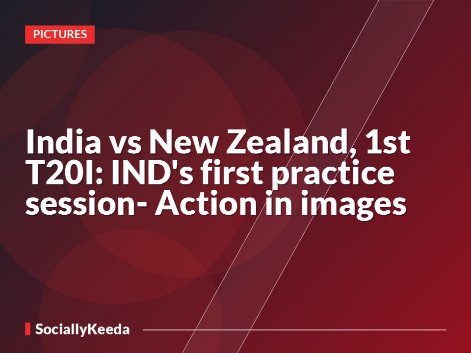 India vs New Zealand, 1st T20I: IND's first practice session- Action in images