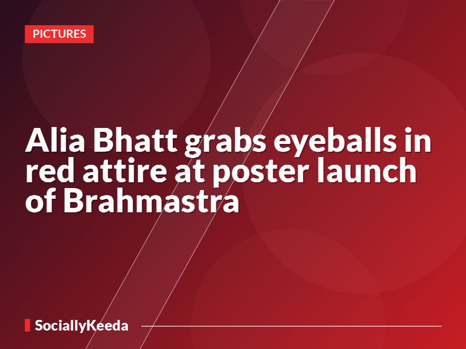 Alia Bhatt grabs eyeballs in red attire at poster launch of Brahmastra