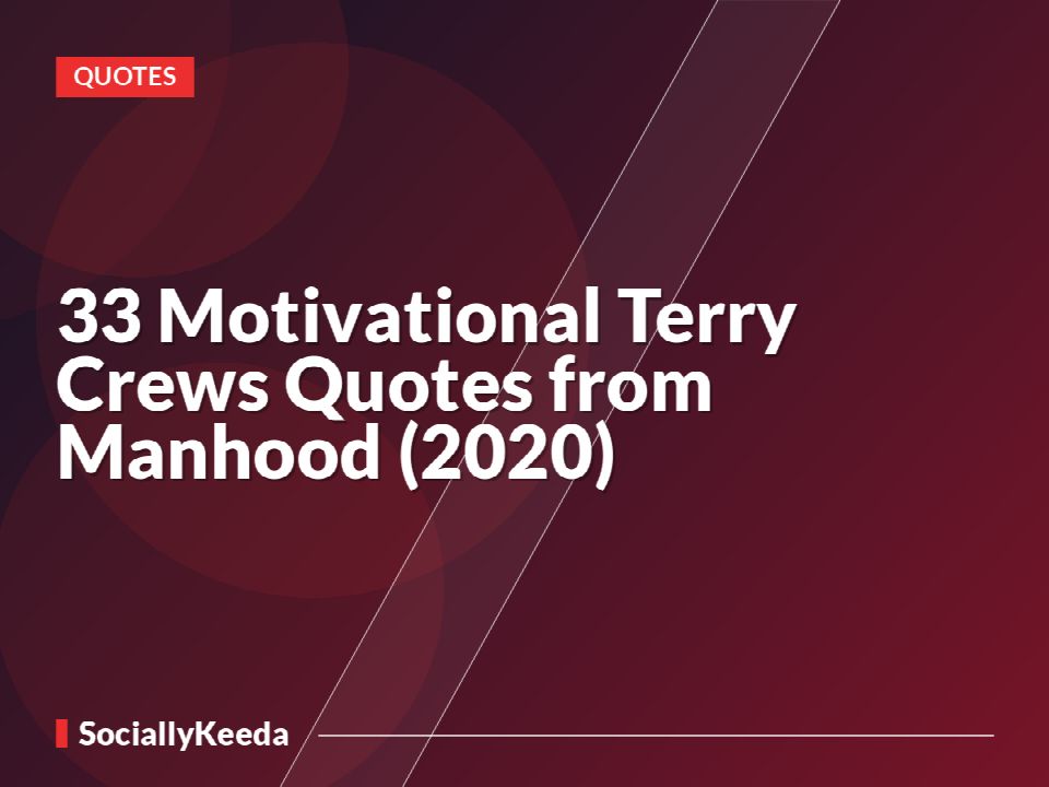 33 Motivational Terry Crews Quotes from Manhood (2020)