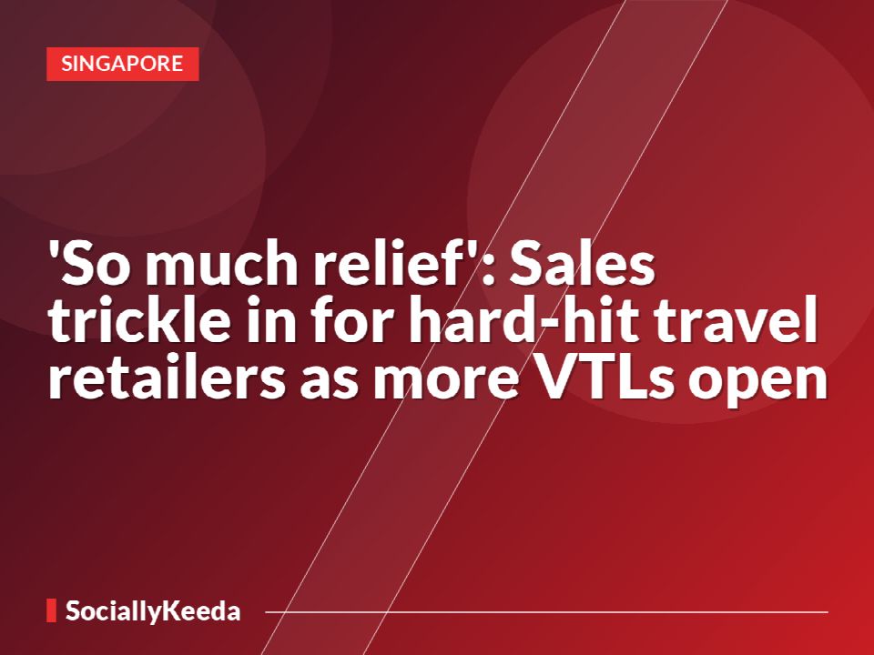 'So much relief': Sales trickle in for hard-hit travel retailers as more VTLs open