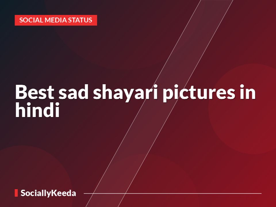 Best sad shayari pictures in hindi