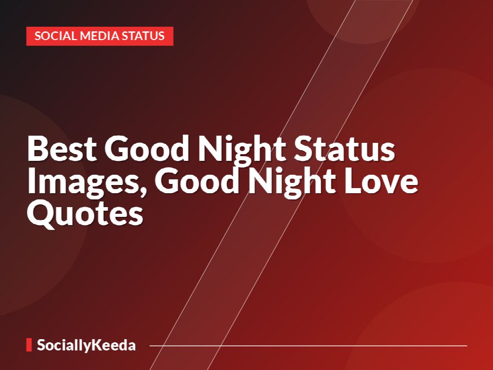 Best Good Night Status Images, Good Night Love Quotes