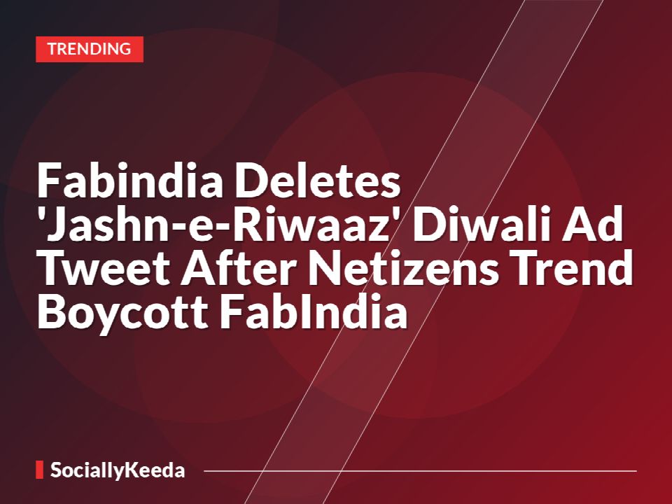 Fabindia Deletes 'Jashn-e-Riwaaz' Diwali Ad Tweet After Netizens Trend Boycott FabIndia