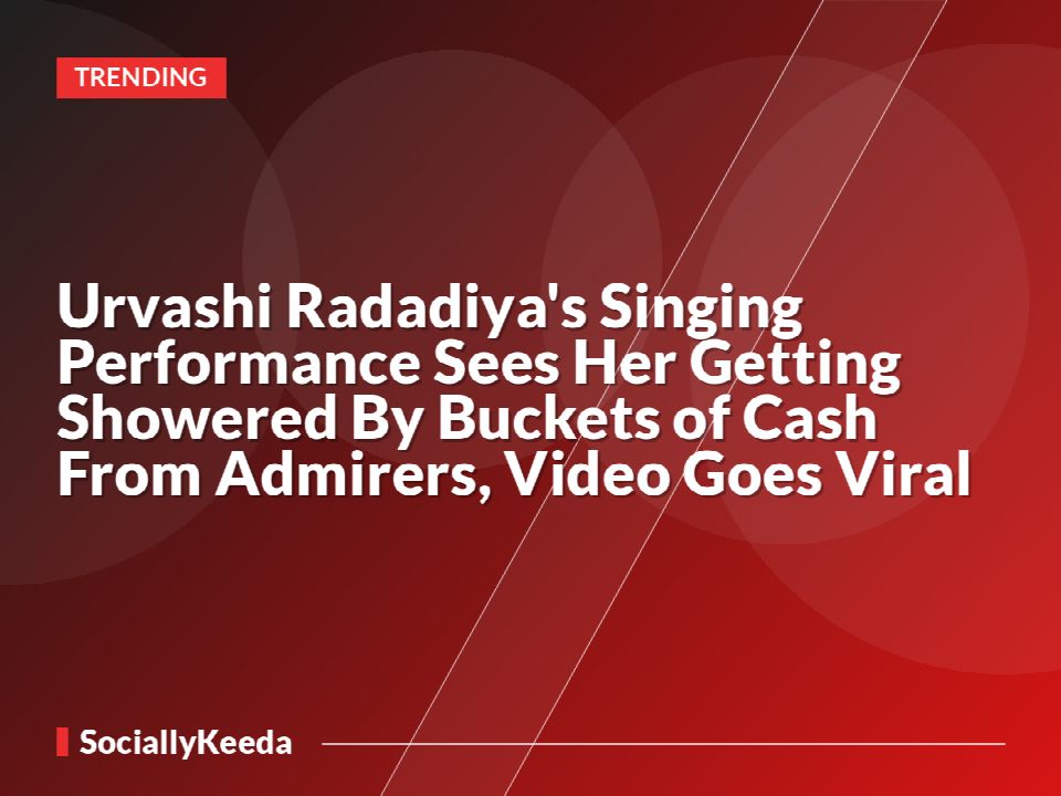 Urvashi Radadiya's Singing Performance Sees Her Getting Showered By Buckets of Cash From Admirers, Video Goes Viral
