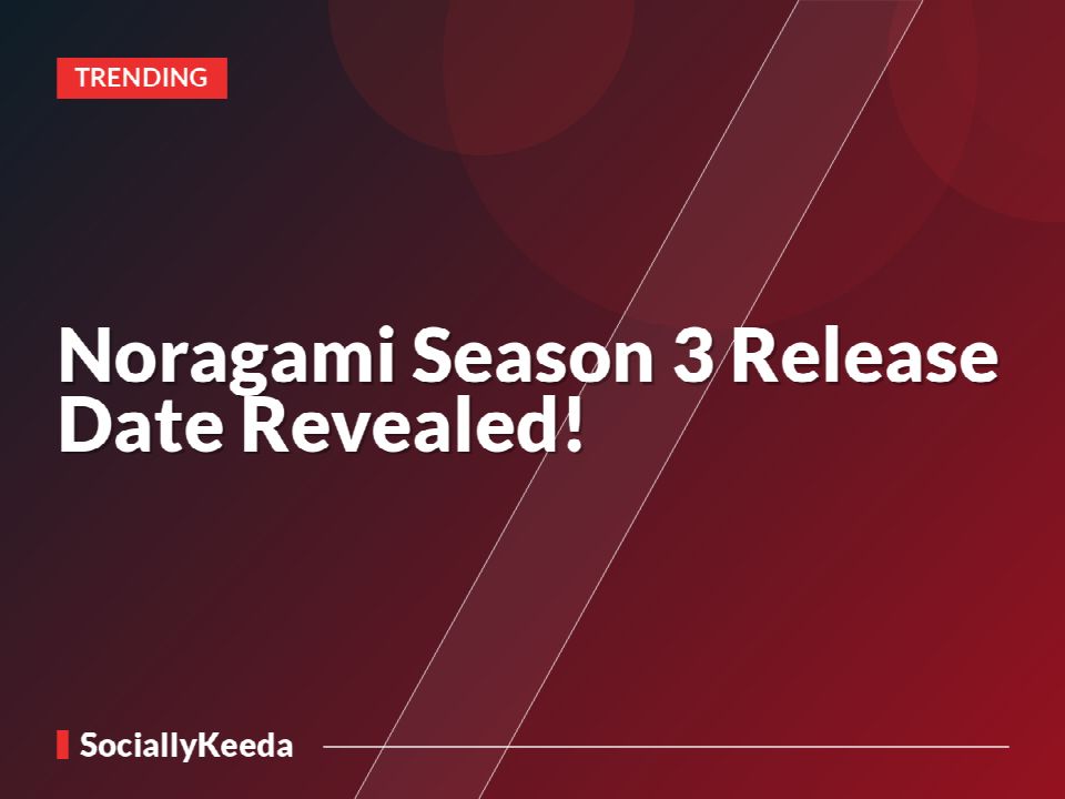 Noragami Season 3 Release Date Revealed!