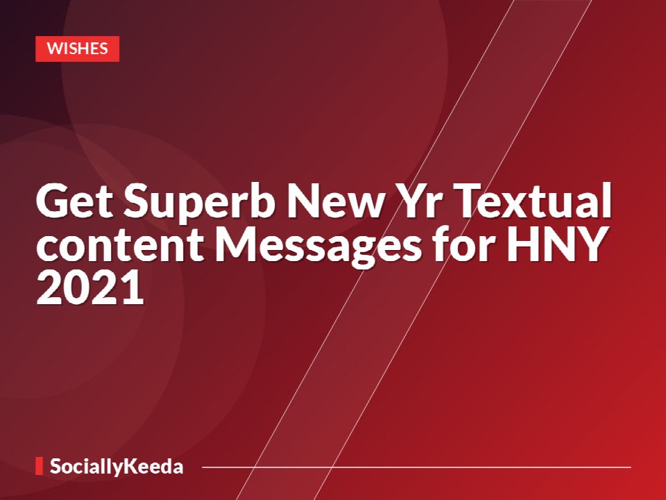 Get Superb New Yr Textual content Messages for HNY 2021