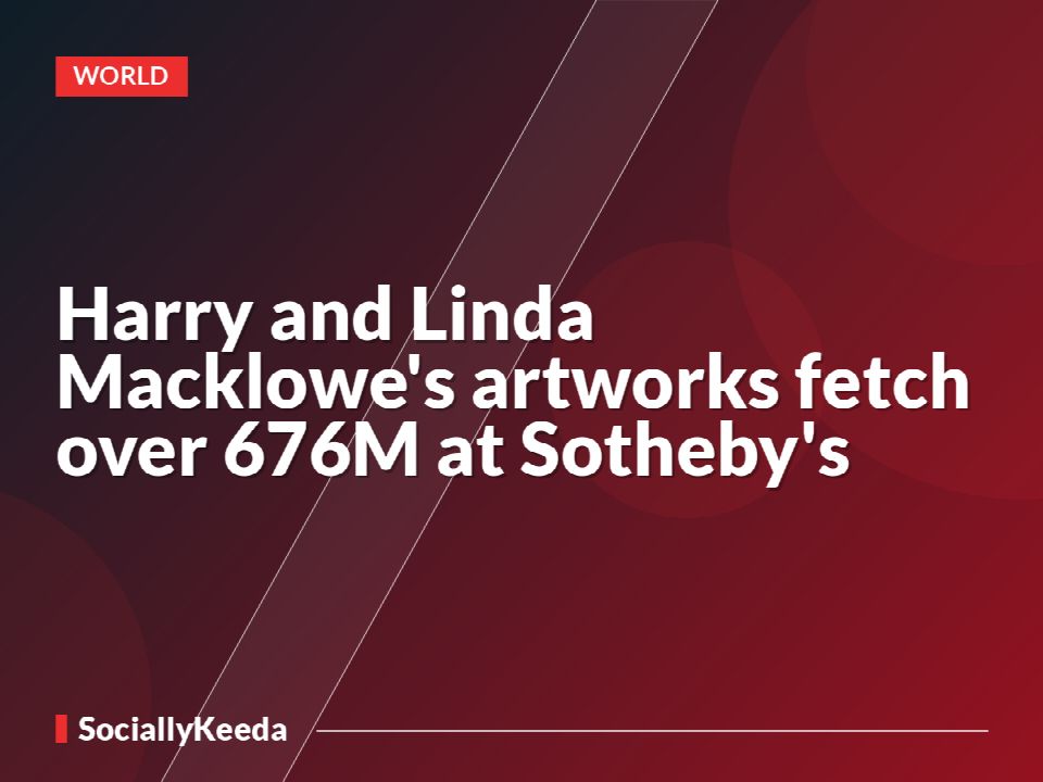 Harry and Linda Macklowe's artworks fetch over $676M at Sotheby's