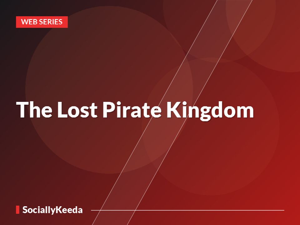 The Lost Pirate Kingdom