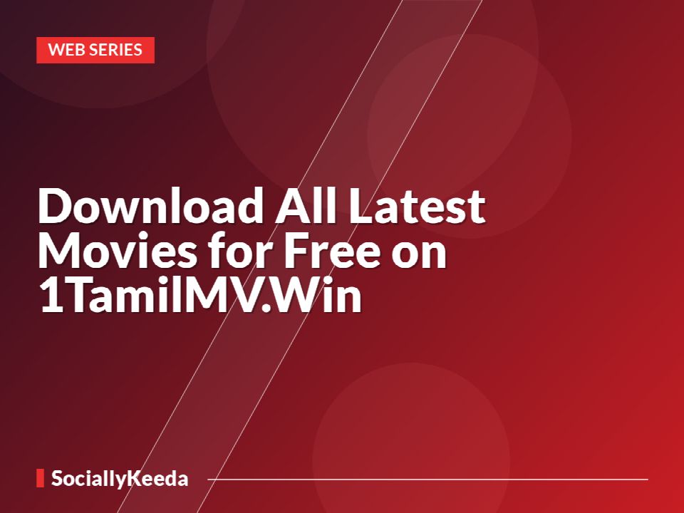 Download All Latest Movies for Free on 1TamilMV.Win