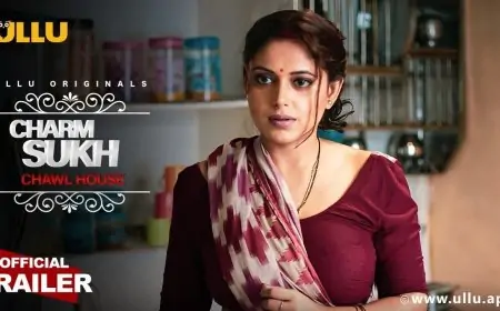 Charmsukh Chawl House Ullu Web Series All Episodes Watch Online, Cast, Actress Name, Wiki & More