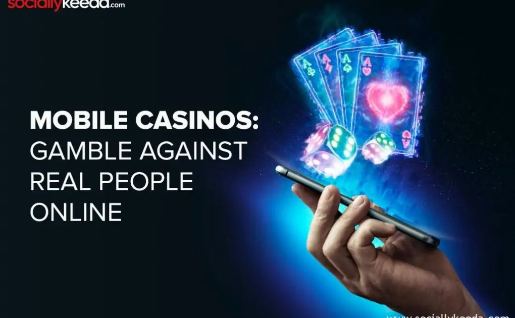 Mobile Casinos: Gamble Against Real People Online