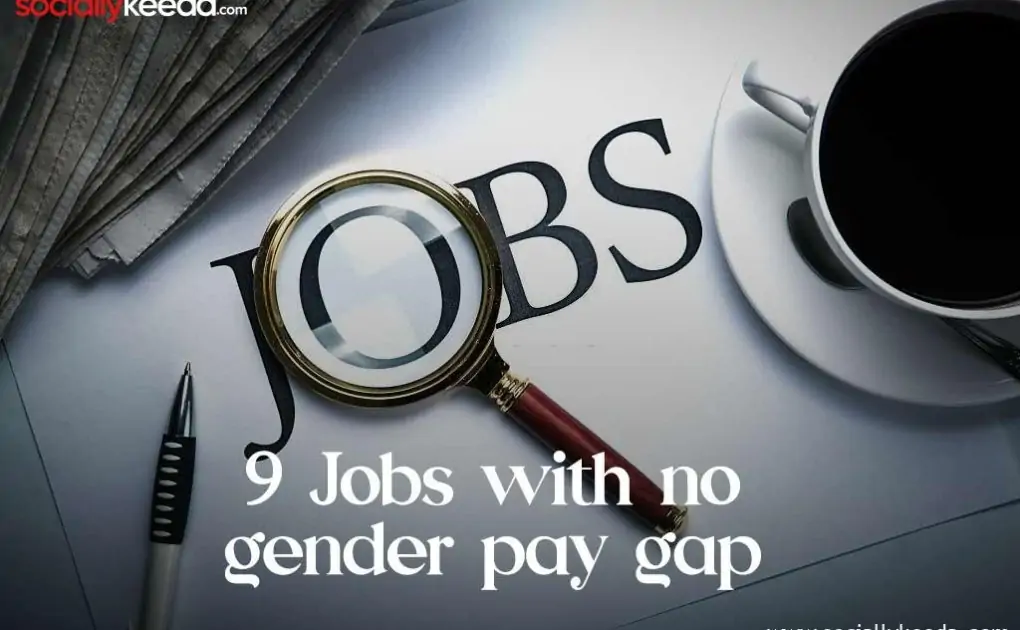 9 Jobs with no gender pay gap