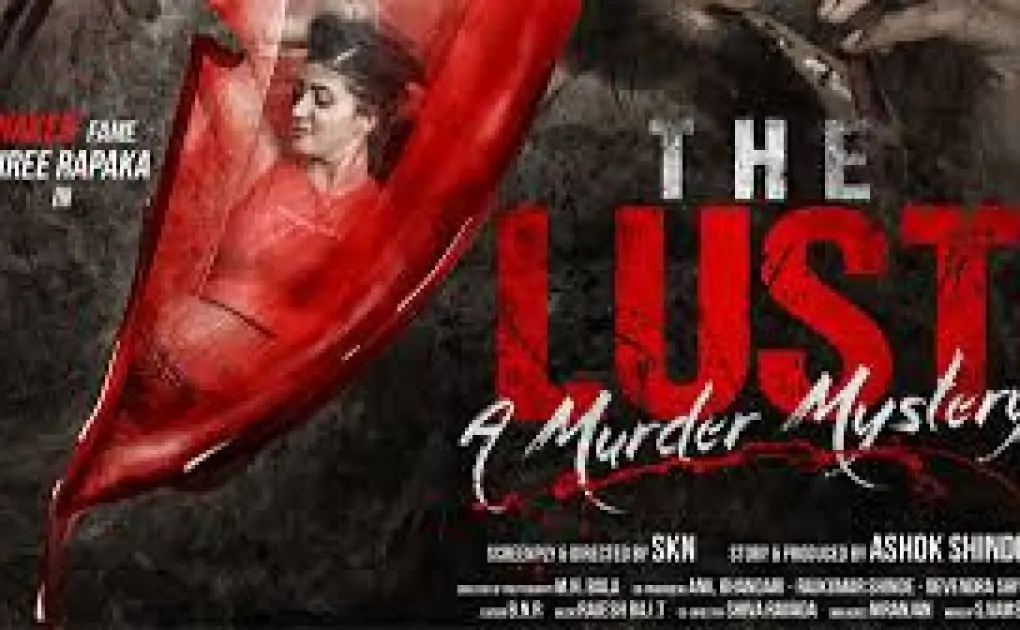 The Lust - A Murder Mystery Full Movie Download and Watch For Free Movie Available By Tamilrockers, Filmi4wap, 9Xmovies and Other Torrent Site