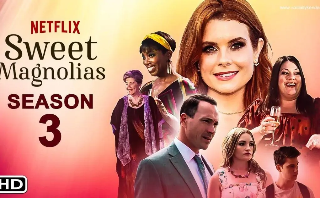 Sweet Magnolias Season 3 Must Watch Series Before Season 3