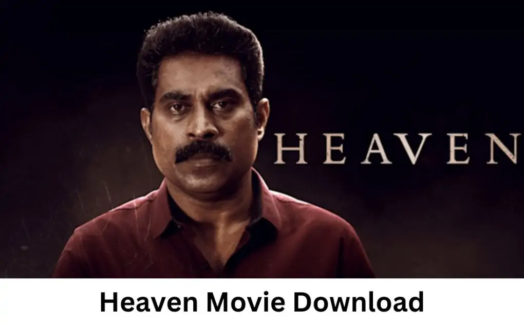 Heaven Movie Download Filmyzilla 480p, 720p 1080p