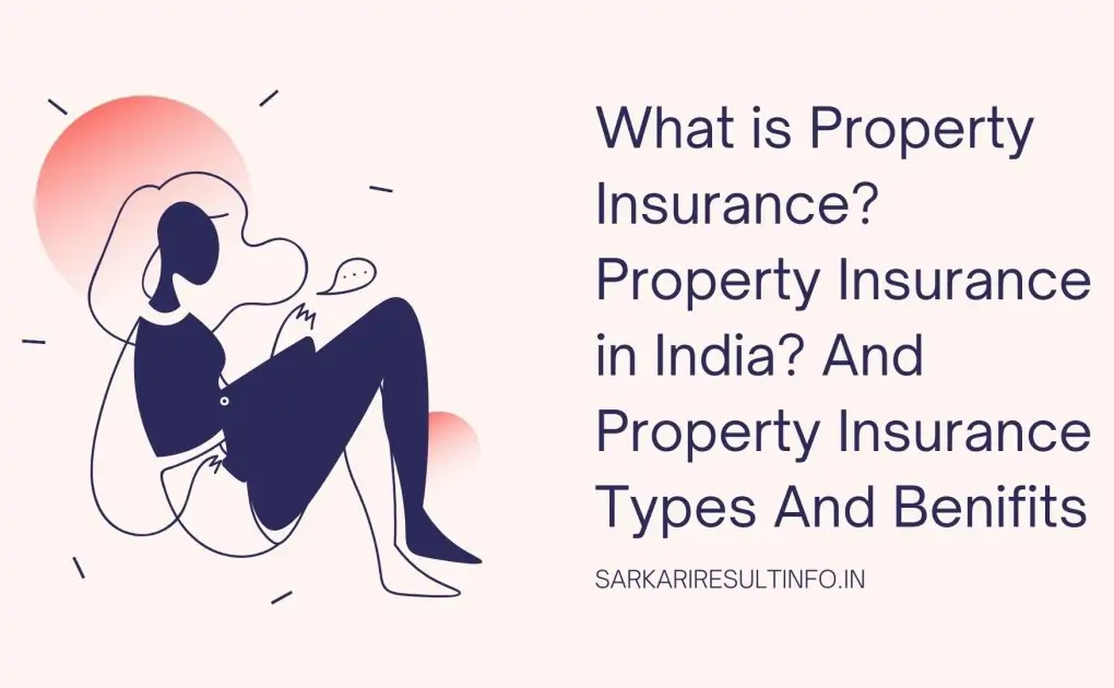 What is Property Insurance? Property Insurance in India? And Property Insurance Types And Benifits » Socially Keeda