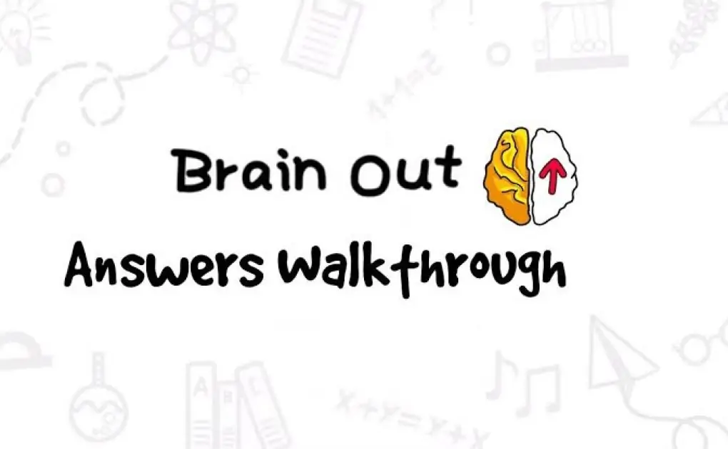 Brain Out Answers with Walkthrough and Hints - An addictive game for puzzle lovers