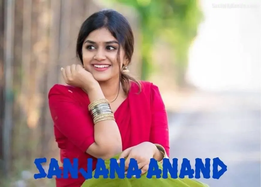 Sanjana Anand Wiki, Biography, Age, Movies, Images