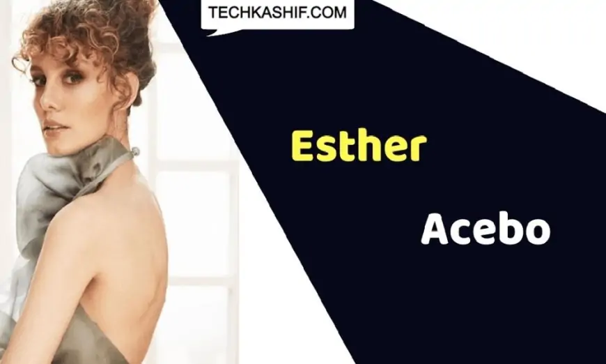 Esther Acebo (Actress) Height, Weight, Age, Affairs, Biography &amp; More