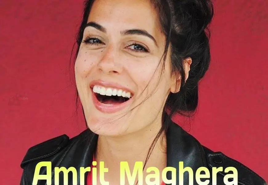 Amrit Maghera Wiki, Biography, Age, Movies, Images