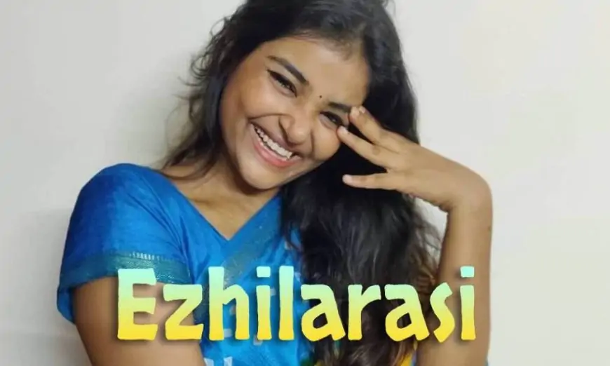 Ezhilarasi Wiki, Biography, Age, Series, Images