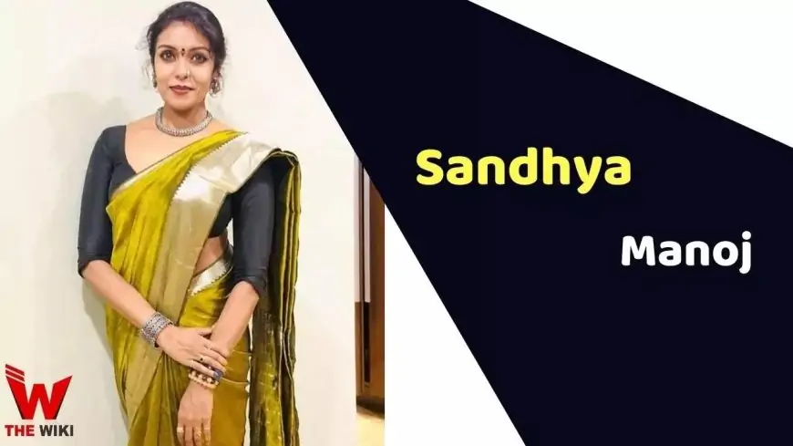 Sandhya Manoj (Dancer) Height, Weight, Age, Affairs, Biography &amp; More