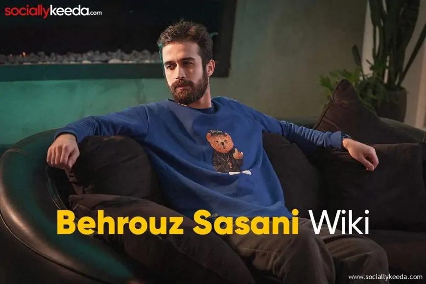 Behrouz Sasani: Photographer, Weight, Age, Height, Website, Wiki & More