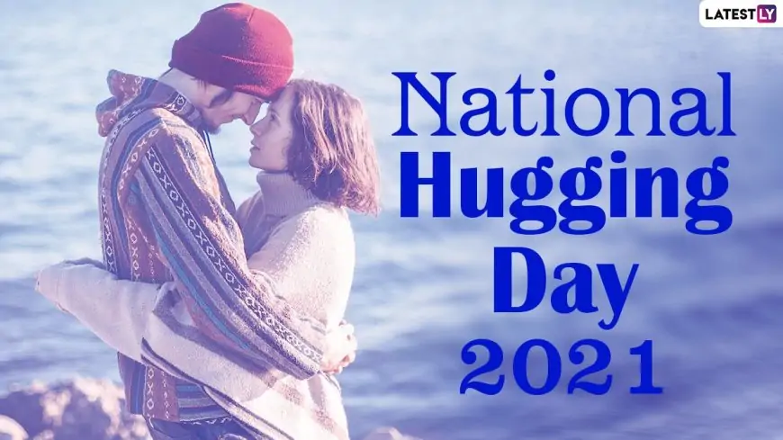 Nationwide Hugging Day 2021 Quotes, Greetings & HD Photos: Ship WhatsApp Stickers, Heat Hug Pics, Needs & Messages to Your Liked Ones