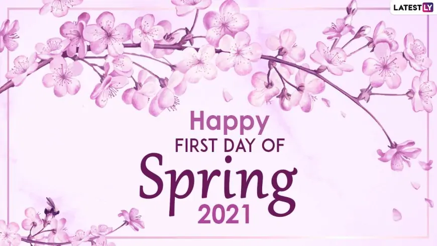 When Is Spring Equinox 2021? First Day of Spring Date? What Is the March Equinox? Questions Related to Spring Season Soar on Google Trends
