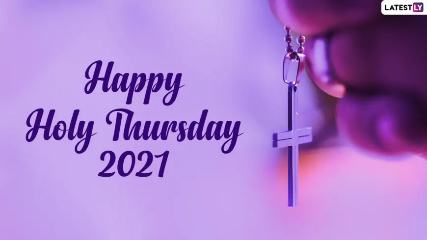 Maundy Thursday 2023 Quotes, Bible Verses & HD Images: Send Jesus Christ Pics, Telegram Photos, Sayings and Signal Messages on the Day Before Good Friday