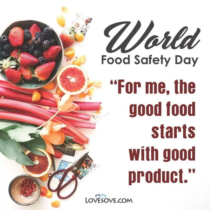 World Food Safety Day Wishes, Quotes, Messages & Status Images