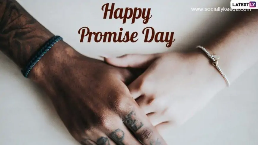Happy Promise Day 2023 Wishes and Quotes: Send WhatsApp Stickers, HD Images, Promise Quotes, Telegram Messages, Love Heart GIFs and Greetings To spread Happiness During Valentine Week