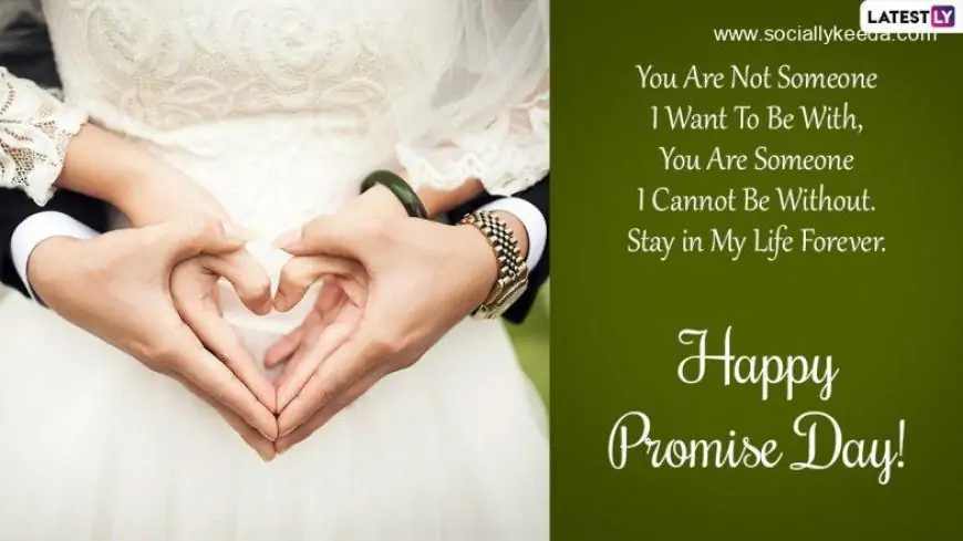 Promise Day 2023 Messages & Greetings: WhatsApp Stickers, GIF Images, HD Wallpapers, Quotes and SMS To Celebrate the Wonderful Day