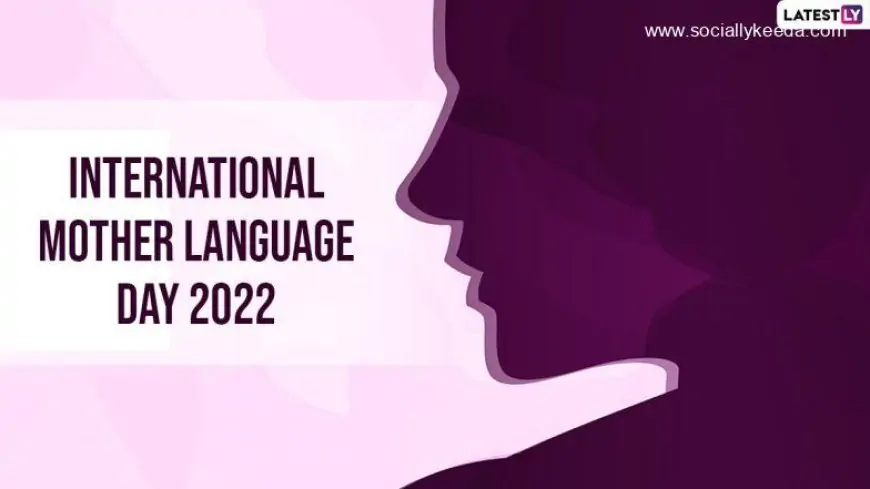 International Mother Language Day 2023 To Be Celebrated As Part of Azadi Ka Amrit Mahotsav