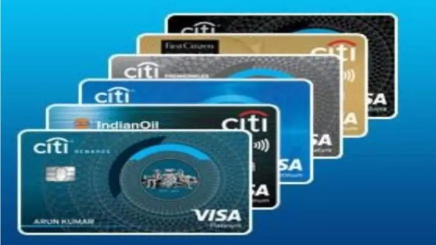 Everything to know about Citibank Credit card, Benefits, and features