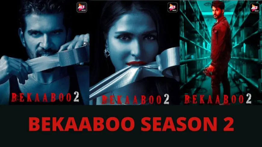 Bekaaboo 2 ALTBalaji Web Series All Episodes Watch Online Cast Name, Wiki & More