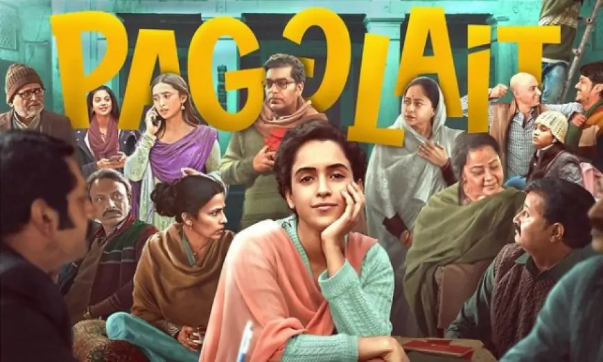 Pagglait Sanya Malhotra Netflix Film Watch Online Trailer, Cast, Story, Wiki & More