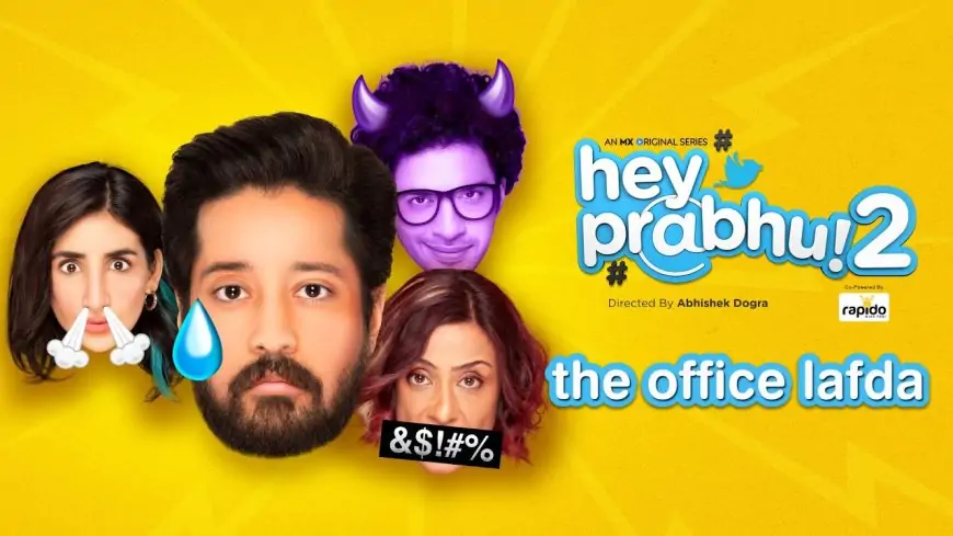 Hey Prabhu 2 MX Player Web Series All Episodes Watch Online Cast, Story, Real Name, Wiki & More