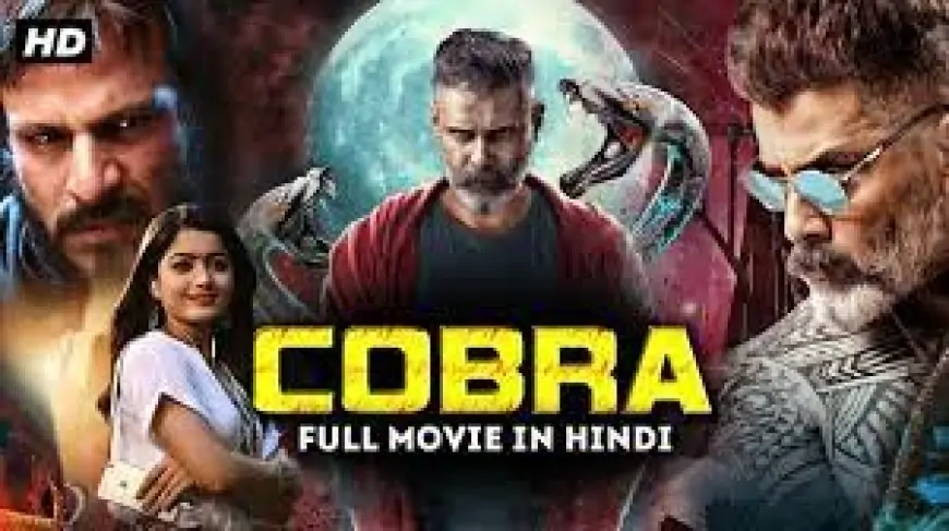 Cobra Tamil Full HD Movie Free Download In 1080p, 744p, 480p Quality Available in Tamilrockers, Isaimini and Other Websites » News India 12