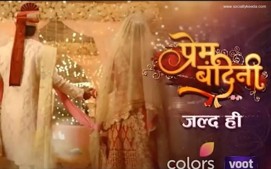 Prem Bandini (Colors) TV Show Cast, Timings, Story, Real Name, Wiki & More