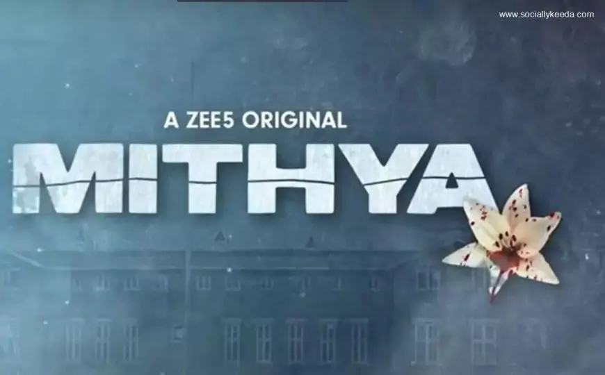 Mithya (Zee5) Web Series Story, Cast, Real Name, Wiki & More